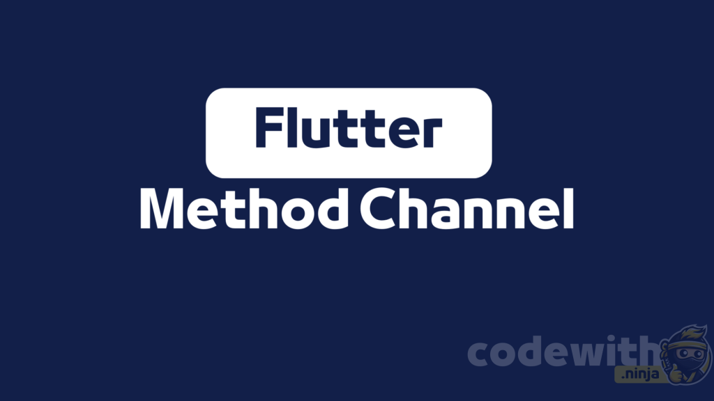 Flutter Method Channel Nasıl Kullanılır